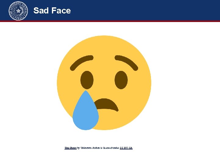Sad Face This Photo by Unknown Author is licensed under CC BY-SA Sad Face This Photo by Unknown Author is licensed under CC BY-SA