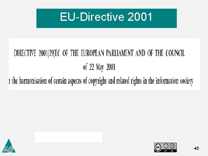 EU-Directive 2001 42 