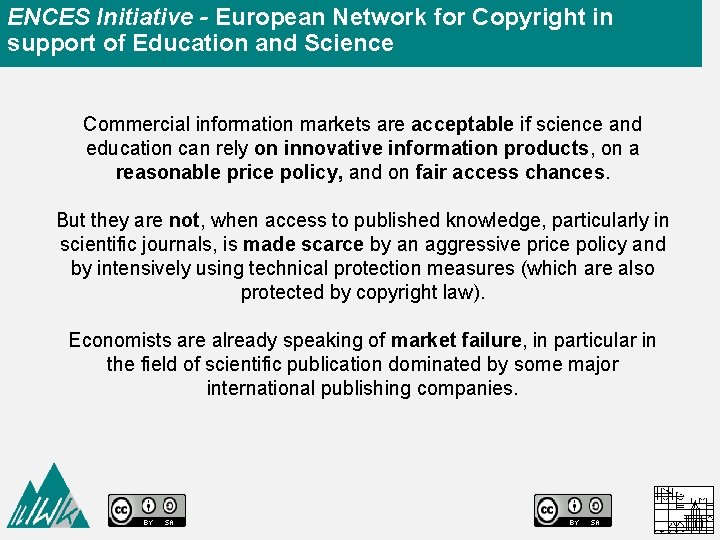 ENCES Initiative - European Network for Copyright in support of Education and Science Commercial
