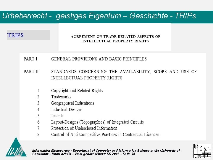 Urheberrecht - geistiges Eigentum – Geschichte - TRIPs TRIPS Information Engineering - Department of