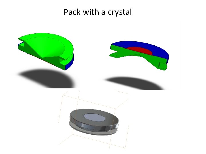 Pack with a crystal 