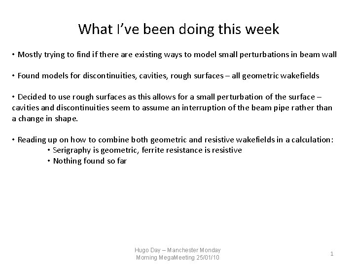 What I’ve been doing this week • Mostly trying to find if there are