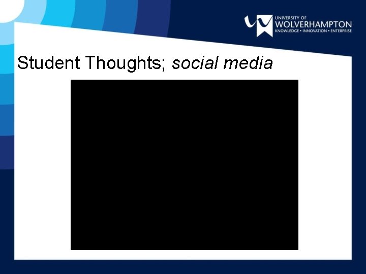 Student Thoughts; social media 