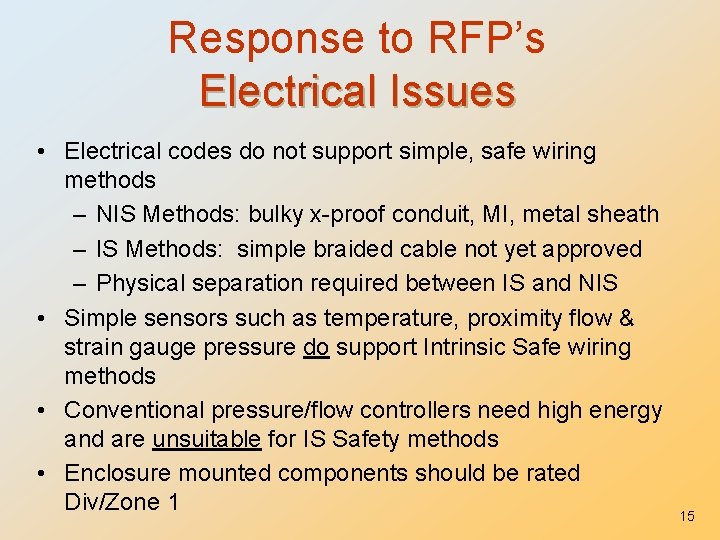 Response to RFP’s Electrical Issues • Electrical codes do not support simple, safe wiring