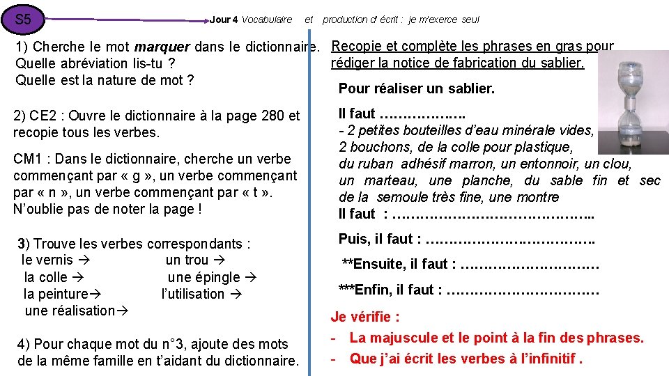 S 5 Jour 4 Vocabulaire et production d’ écrit : je m’exerce seul 1)