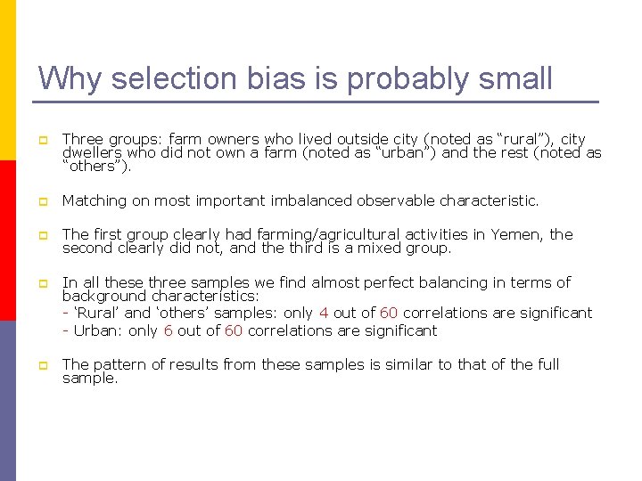 Why selection bias is probably small p Three groups: farm owners who lived outside Why selection bias is probably small p Three groups: farm owners who lived outside