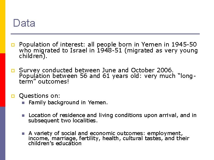 Data p Population of interest: all people born in Yemen in 1945 -50 who