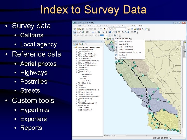 Index to Survey Data • Survey data • Caltrans • Local agency • Reference