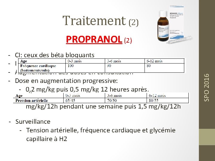 Traitement (2) - CI: ceux des béta bloquants Initié en milieu médical (recommandations ANSM