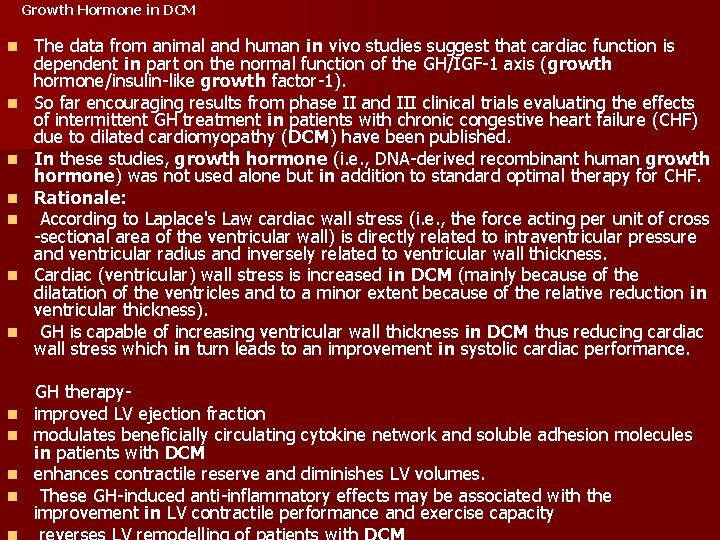 Growth Hormone in DCM The data from animal and human in vivo studies suggest