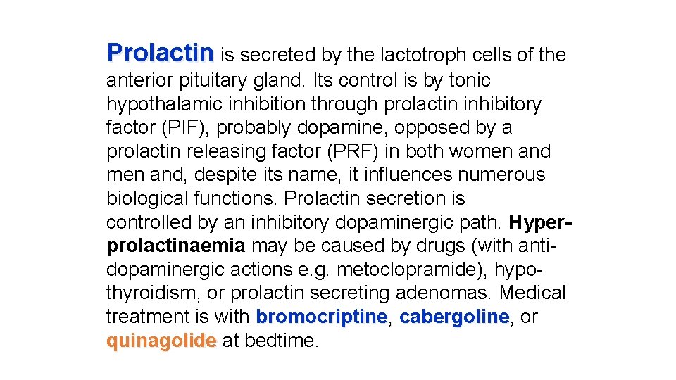 Prolactin is secreted by the lactotroph cells of the anterior pituitary gland. Its control