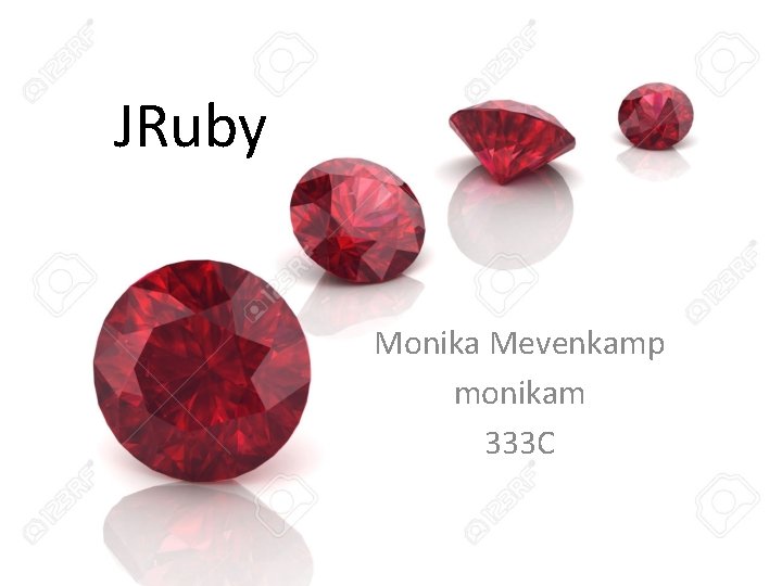 JRuby Monika Mevenkamp monikam 333 C 