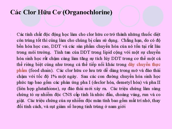 Các Clor Hữu Cơ (Organochlorine) l Các tính chất độc động học làm cho