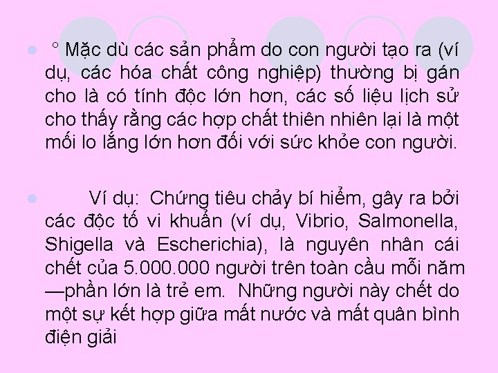 l ° Mặc dù các sản phẩm do con người tạo ra (ví dụ,