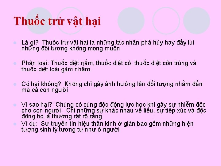 Thuốc trừ vật hại l Là gì? Thuốc trừ vật hại là những tác