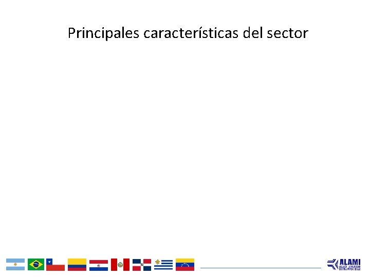 Principales características del sector 