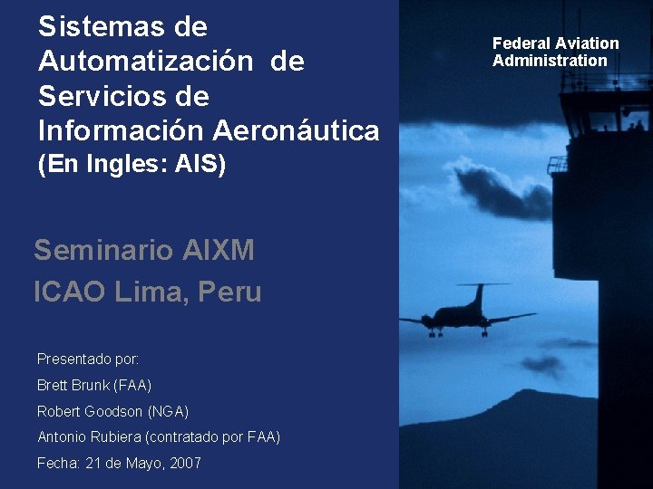 Sistemas de Automatización de Servicios de Información Aeronáutica (En Ingles: AIS) Seminario AIXM ICAO