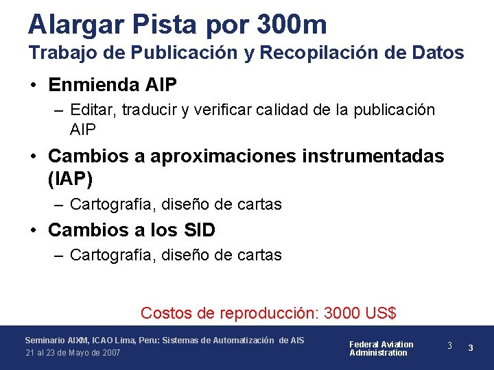 Alargar Pista por 300 m Trabajo de Publicación y Recopilación de Datos • Enmienda