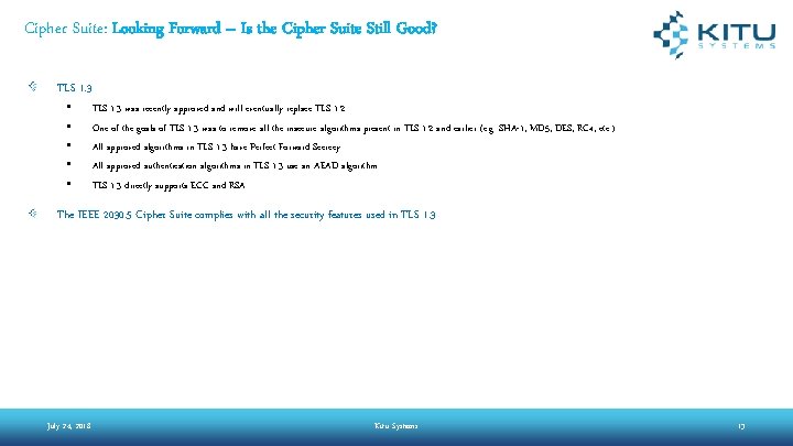 Cipher Suite: Looking Forward – Is the Cipher Suite Still Good? TLS 1. 3 Cipher Suite: Looking Forward – Is the Cipher Suite Still Good? TLS 1. 3