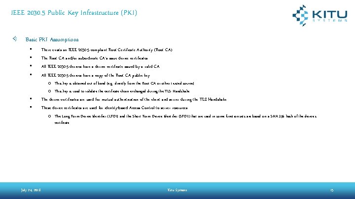 IEEE 2030. 5 Public Key Infrastructure (PKI) Basic PKI Assumptions • • • There IEEE 2030. 5 Public Key Infrastructure (PKI) Basic PKI Assumptions • • • There