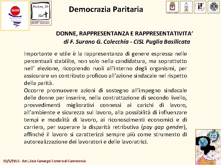 Democrazia Paritaria DONNE, RAPPRESENTANZA E RAPPRESENTATIVITA’ di F. Surano G. Colecchia - CISL Puglia