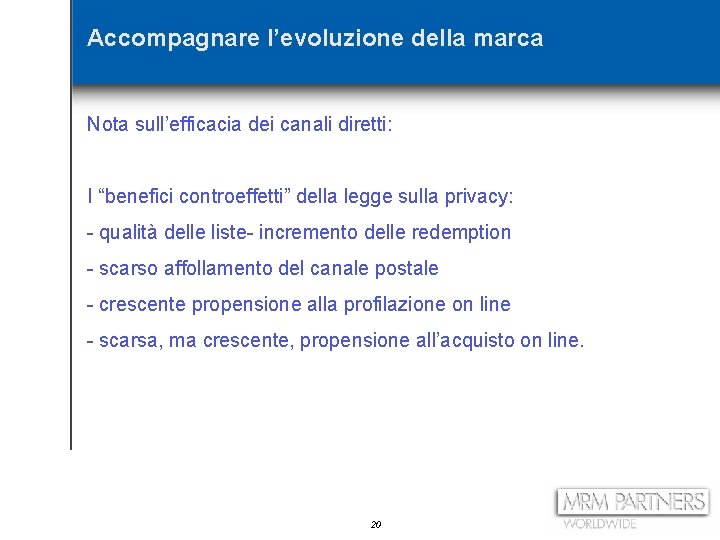 Accompagnare l’evoluzione della marca Nota sull’efficacia dei canali diretti: I “benefici controeffetti” della legge