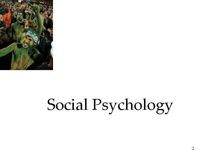 Social Psychology 2 