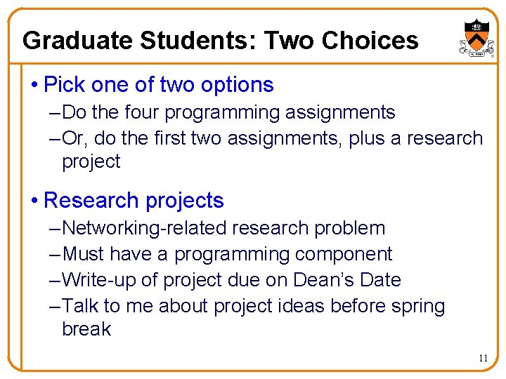 Graduate Students: Two Choices • Pick one of two options – Do the four