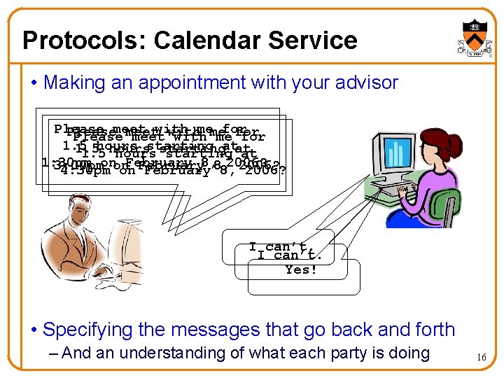 Protocols: Calendar Service • Making an appointment with your advisor Please meet with me