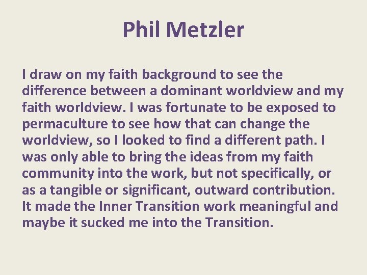 Phil Metzler I draw on my faith background to see the difference between a