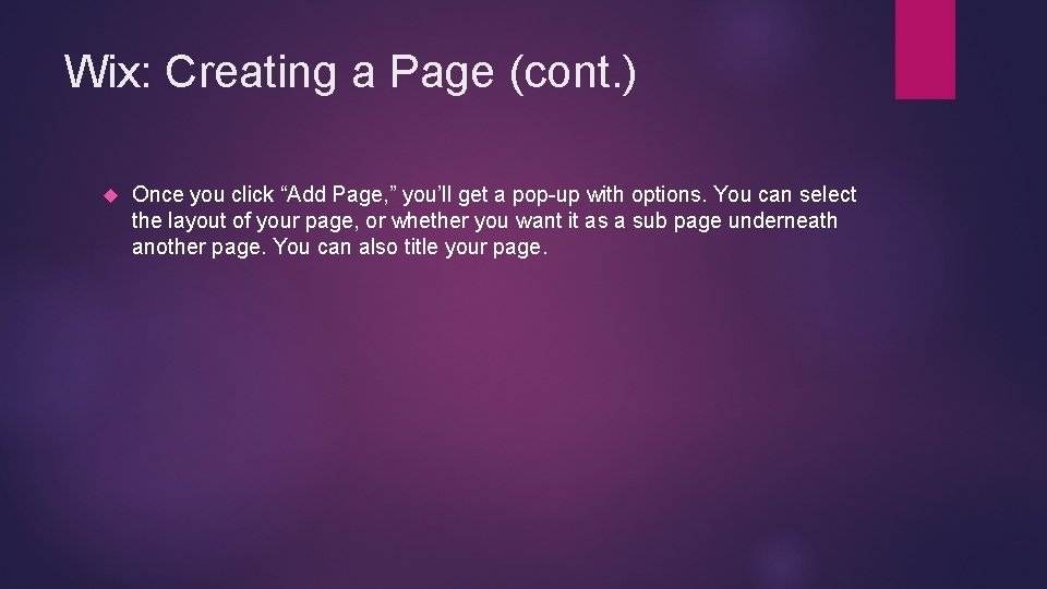 Wix: Creating a Page (cont. ) Once you click “Add Page, ” you’ll get