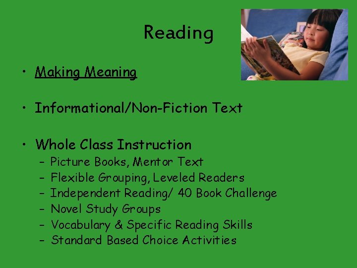 Reading • Making Meaning • Informational/Non-Fiction Text • Whole Class Instruction – – –