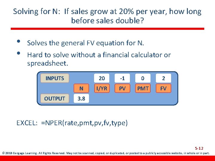 Solving for N: If sales grow at 20% per year, how long before sales
