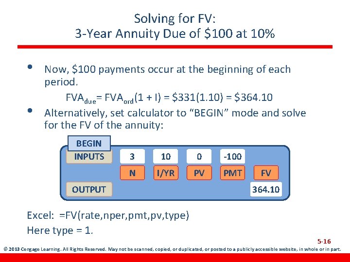 Solving for FV: 3 -Year Annuity Due of $100 at 10% • • Now,