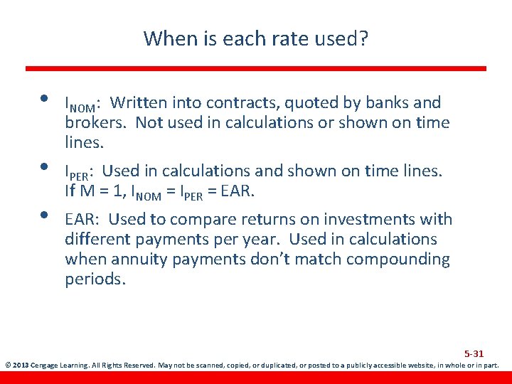 When is each rate used? • • • INOM: Written into contracts, quoted by