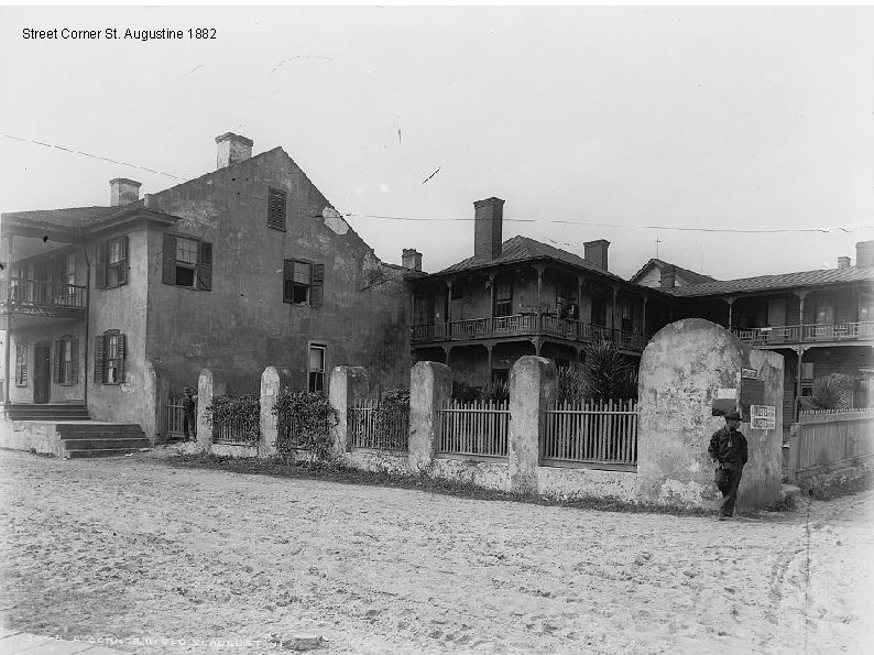 Street Corner St. Augustine 1882 