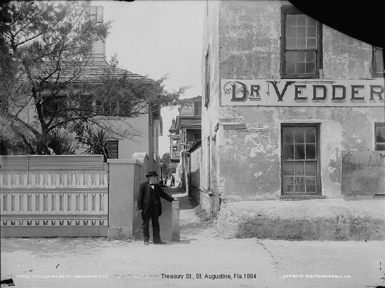 Treasury St. , St. Augustine, Fla. 1894 