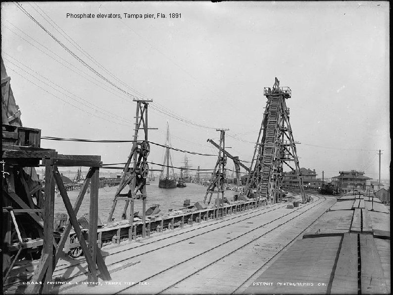 Phosphate elevators, Tampa pier, Fla. 1891 