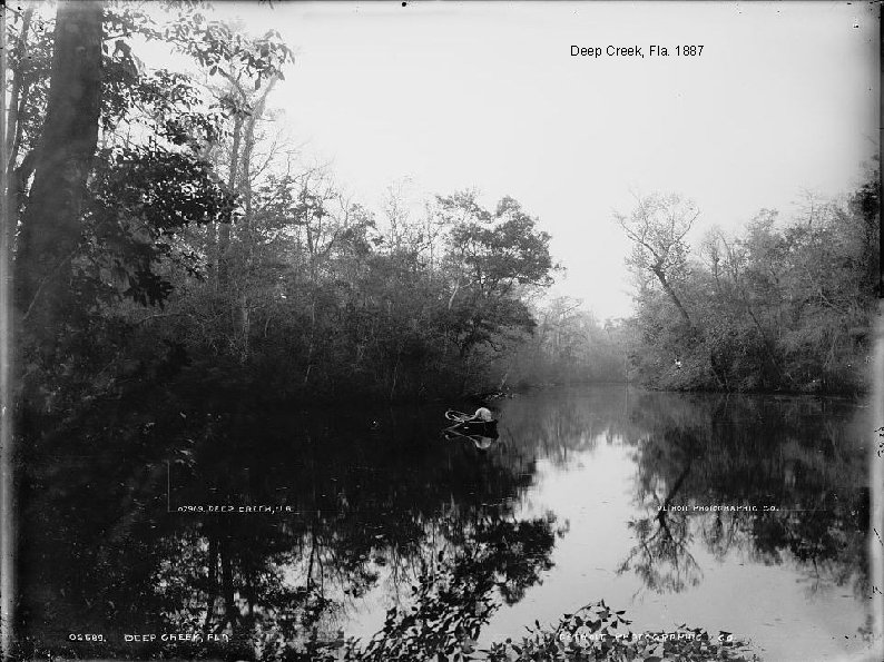 Deep Creek, Fla. 1887 