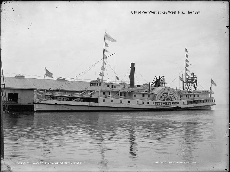 City of Key West at Key West, Fla. , The 1894 