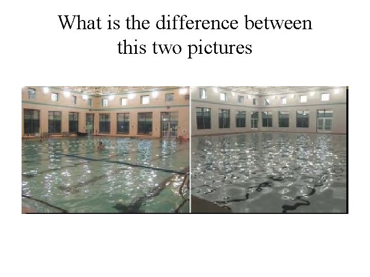 What is the difference between this two pictures 