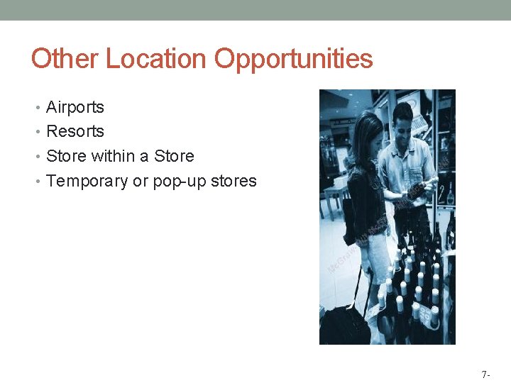 Other Location Opportunities • Airports • Resorts • Store within a Store • Temporary