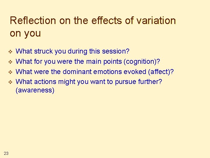 Reflection on the effects of variation on you v v 23 What struck you