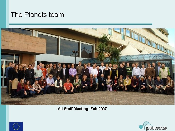 The Planets team All Staff Meeting, Feb 2007 
