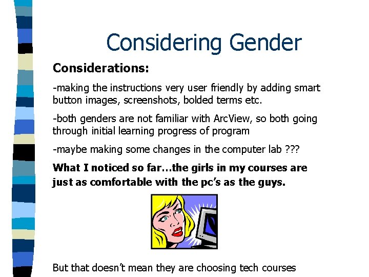 Considering Gender Considerations: -making the instructions very user friendly by adding smart button images, Considering Gender Considerations: -making the instructions very user friendly by adding smart button images,