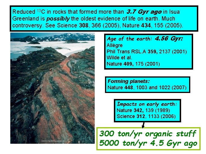 Reduced 13 C in rocks that formed more than 3. 7 Gyr ago in