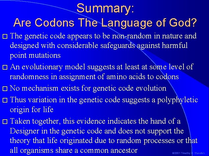Summary: Are Codons The Language of God? � The genetic code appears to be Summary: Are Codons The Language of God? � The genetic code appears to be