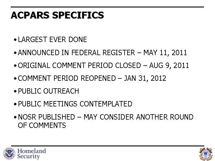 ACPARS SPECIFICS • LARGEST EVER DONE • ANNOUNCED IN FEDERAL REGISTER – MAY 11,