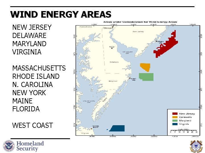 WIND ENERGY AREAS NEW JERSEY DELAWARE MARYLAND VIRGINIA MASSACHUSETTS RHODE ISLAND N. CAROLINA NEW