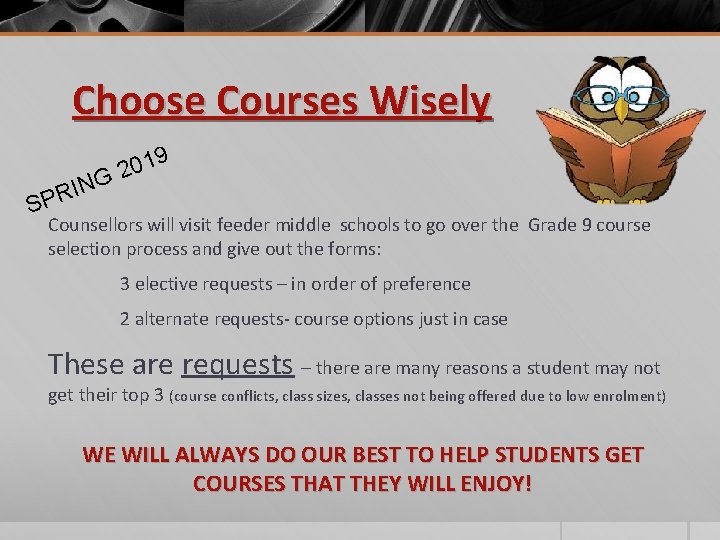 Choose Courses Wisely 9 01 2 G N I R SP Counsellors will visit